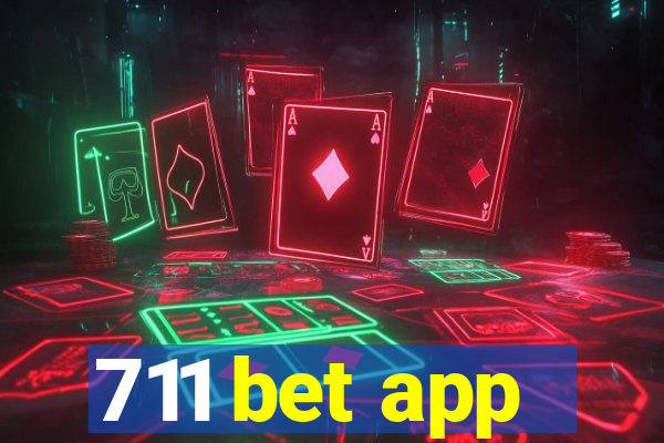 711 bet app